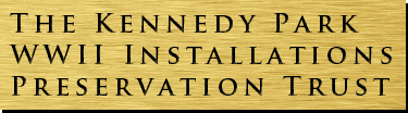 The Kennedy Park WWII Installations Preservation Trust Homepage